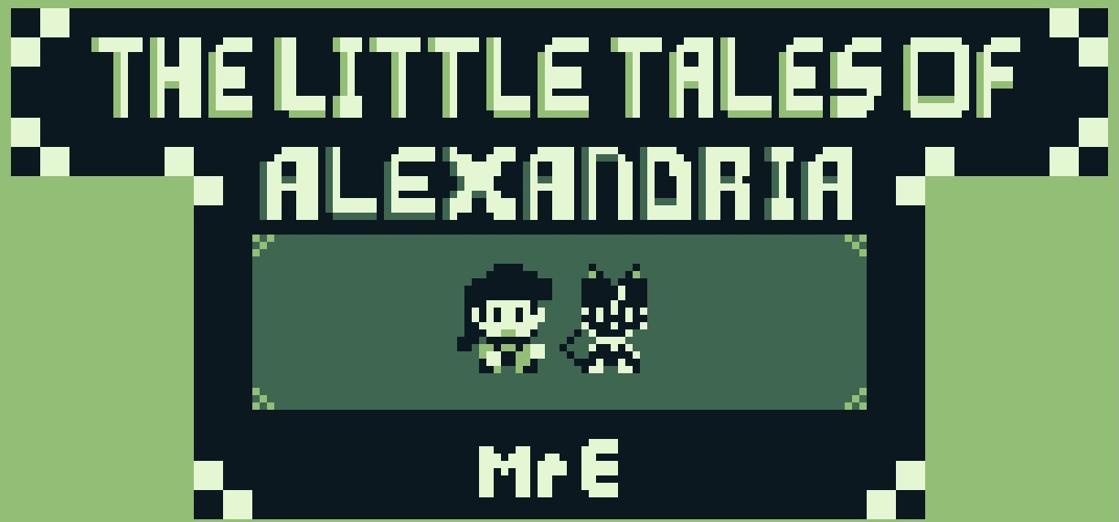 The Little Tales Of Alexandria - UPDATE - Physical Gameboy cartridges available now!