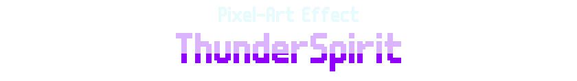 Pixel-Art Effect(PRO): ThunderSpirit