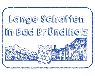 Lange Schatten in Bad Bründlholz   - Krimi-Rollenspiel in den Voralpen 