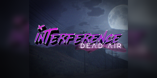 Cover image for Interference: Dead Air (Demo)