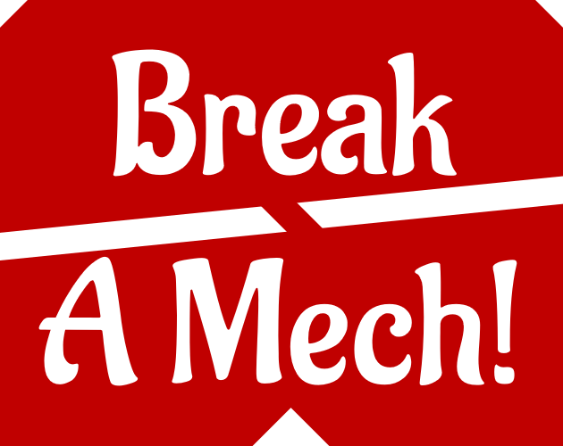 Cover image for Break A Mech!