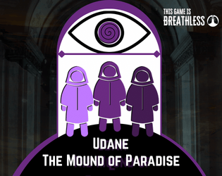 Udane: The Mound of Paradise   - Discover, Survive, Quest, Claim, Escape…The Path is Open! 