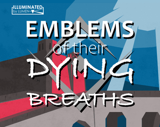 Emblems of their Dying Breaths   - An action-exploration roadtrip RPG inspired by Metroid and Persona 5 Strikers. Illuminated by LUMEN. 