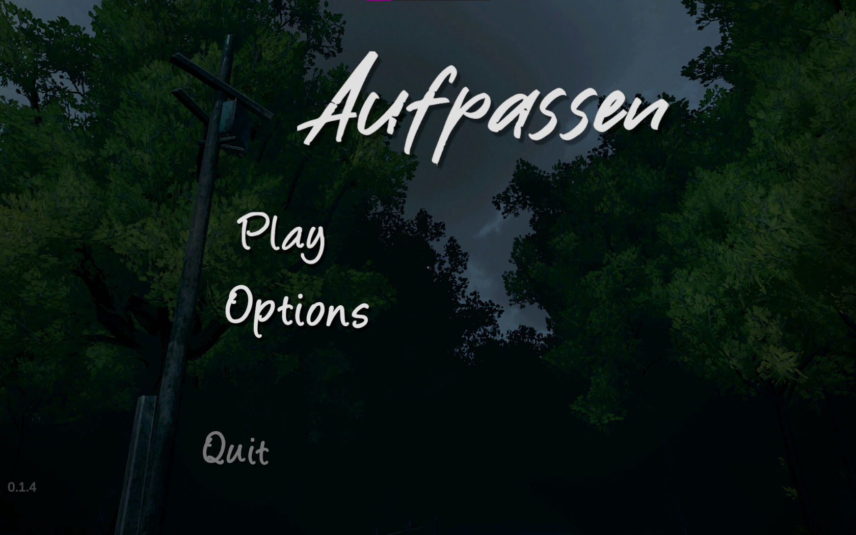Aufpassen