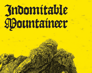 Indomitable Mountaineer   - A mountain climbing class for MÖRK BORG 