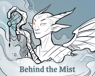 Behind the Mist   - Minimalist Fey RPG 