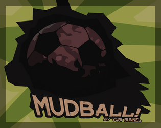 Mudball!   - Ball game ttrpg by goblins for goblins 