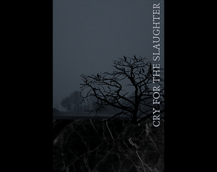 Cry for the Slaughter   - A solo TTRPG about a cursed psychopomp 