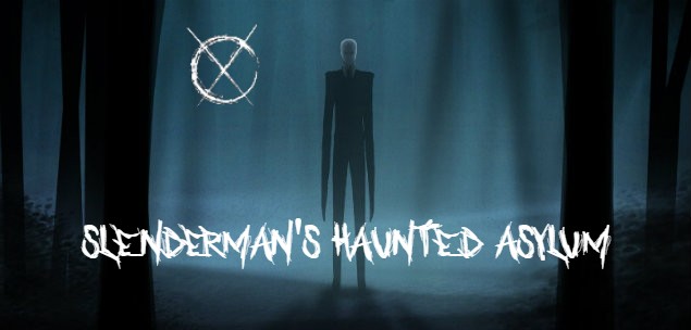 Slenderman's Haunted Asylum