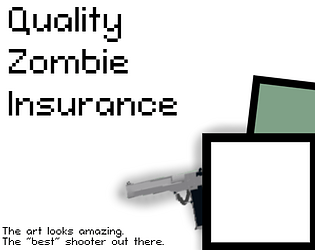 Quality: Zombie Insurance