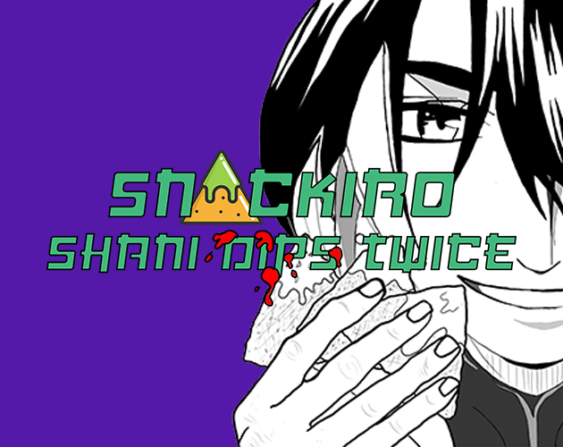 Cover image for Snackiro: Shani Dips Twice