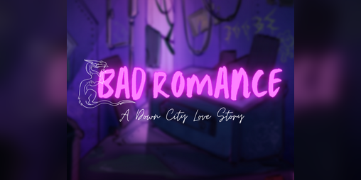 Cover image for Bad Romance: A Down City Love Story
