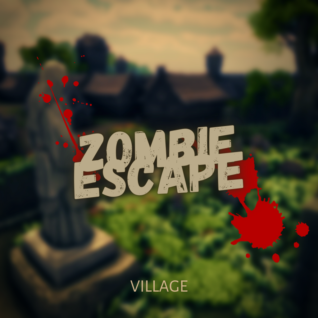Zombie Escape - Village