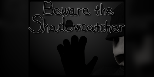 Cover image for Beware the Shadowcatcher