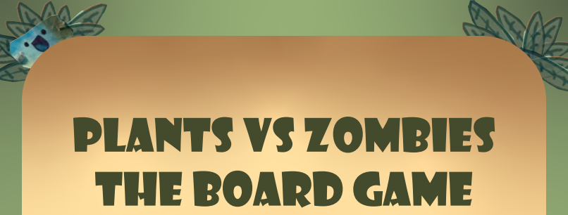 Plants vs Zombies Board Game (Digital to Analog)
