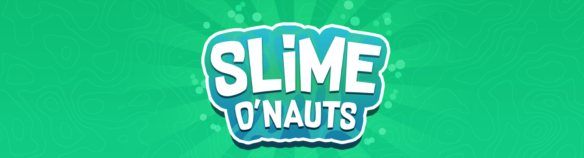 Slime O'Nauts