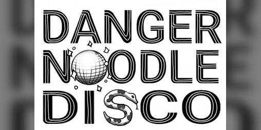 Cover image for Danger Noodle Disco