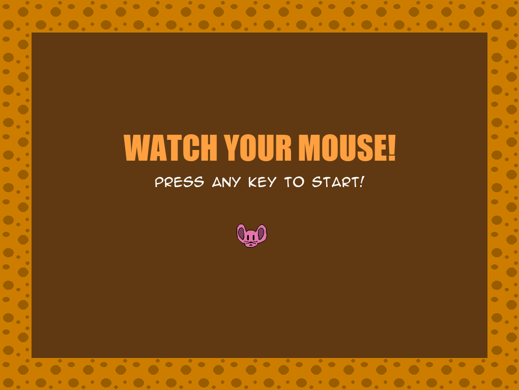 Cover image for Watch your Mouse!