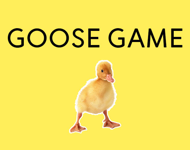 Goose Game by Nejib