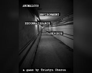 Anomalous Environment Reconnaissance Taskforce  