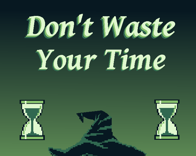 Cover image for Don't Waste Your Time