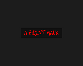 A Silent Walk