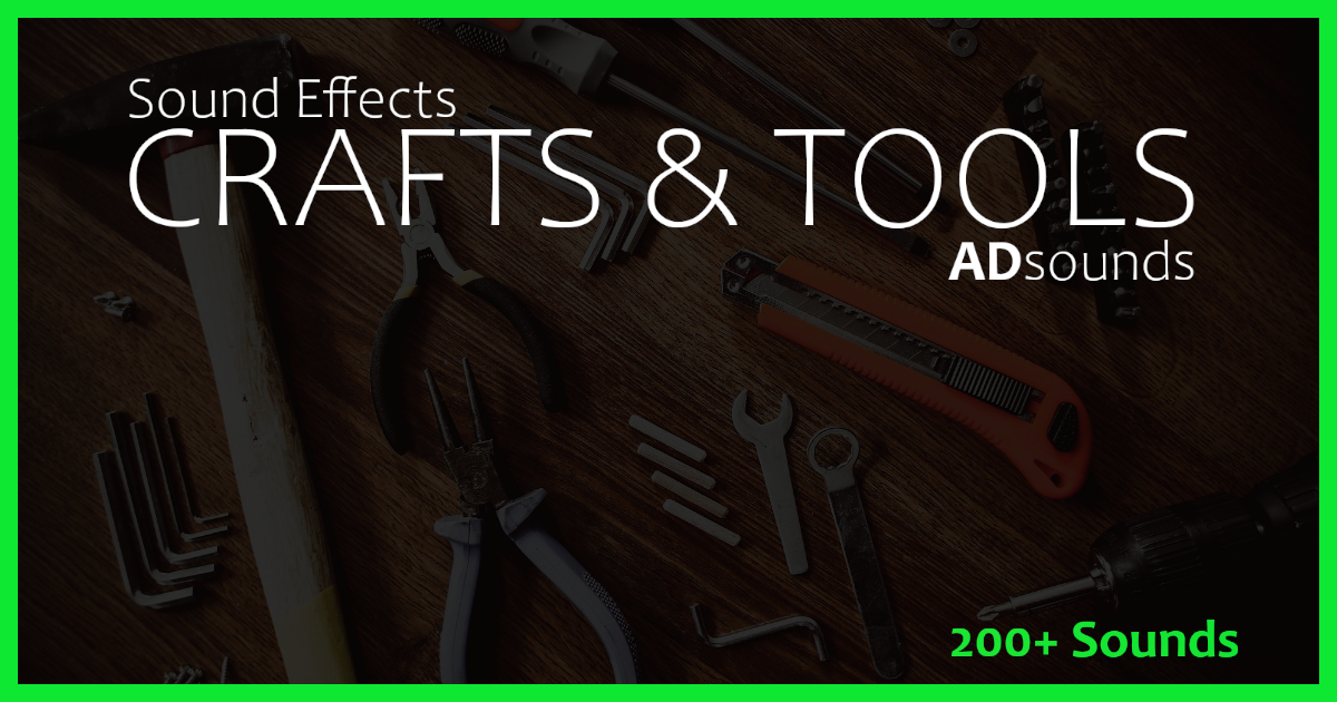 Crafts & Tools - Sound Effects