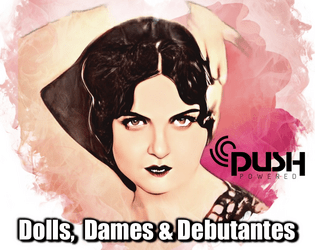 Dolls, Dames & Debutantes: Pulp 1930s Crime Fighting!   - 1930s pulp crimefighting in a world run by women. 