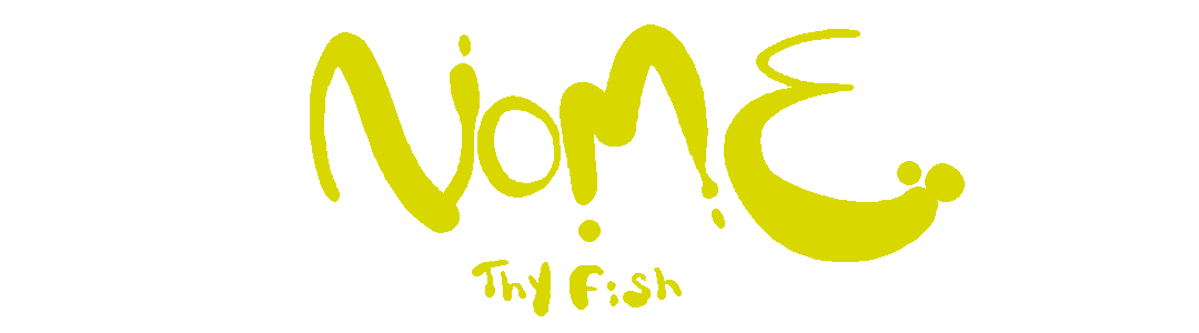 Nome thy Fish