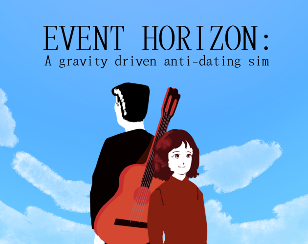 Cover image for Event Horizon: A gravity driven anti-dating sim