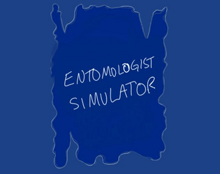 Entomologist Simulator  