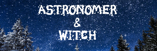 Astronomer & Witch