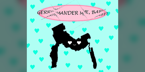 Cover image for Gerrymander Me, Baby!