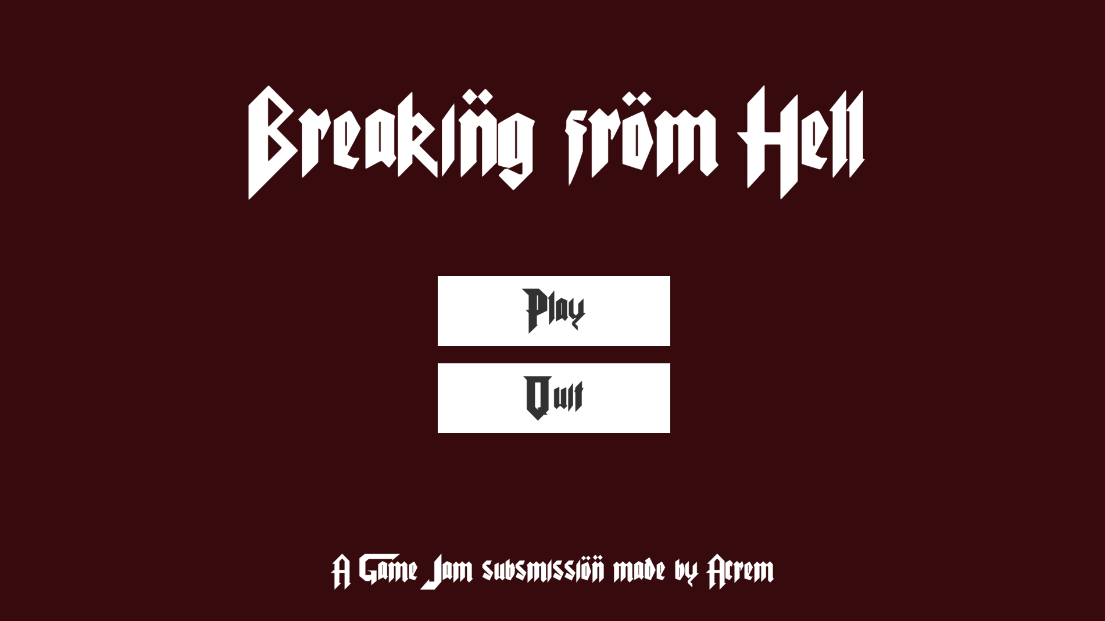 Breaking from Hell
