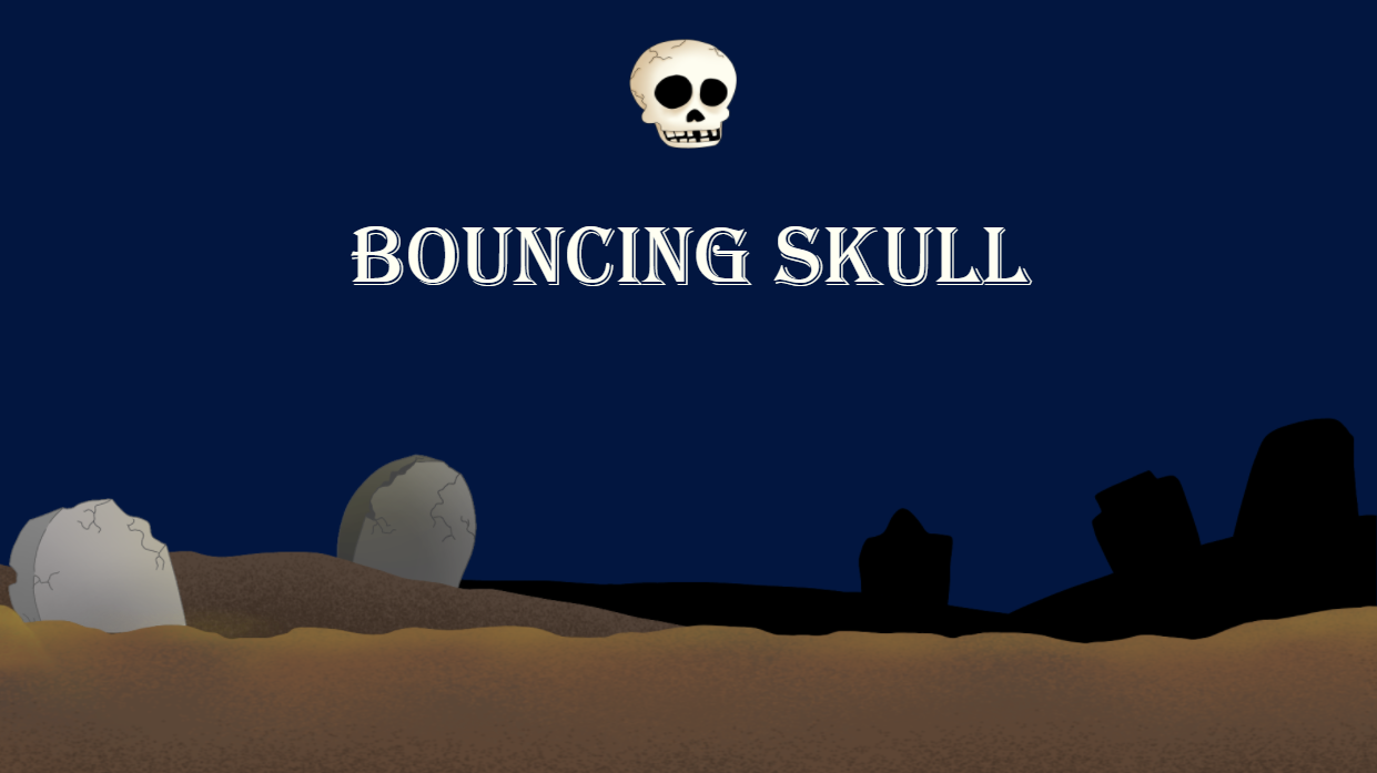 BOUNCING SKULL