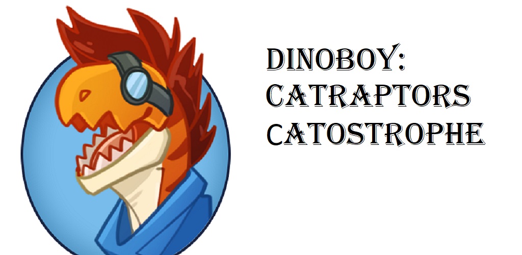 DinoBoy: Catraptors Сatostrophe