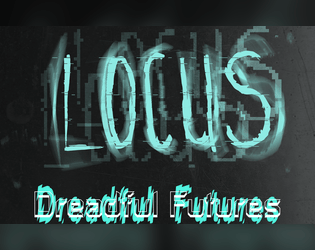 Locus - Dreadful Futures  