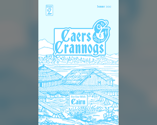 Caers & Crannogs #2   - a Zine for use with Cairn 