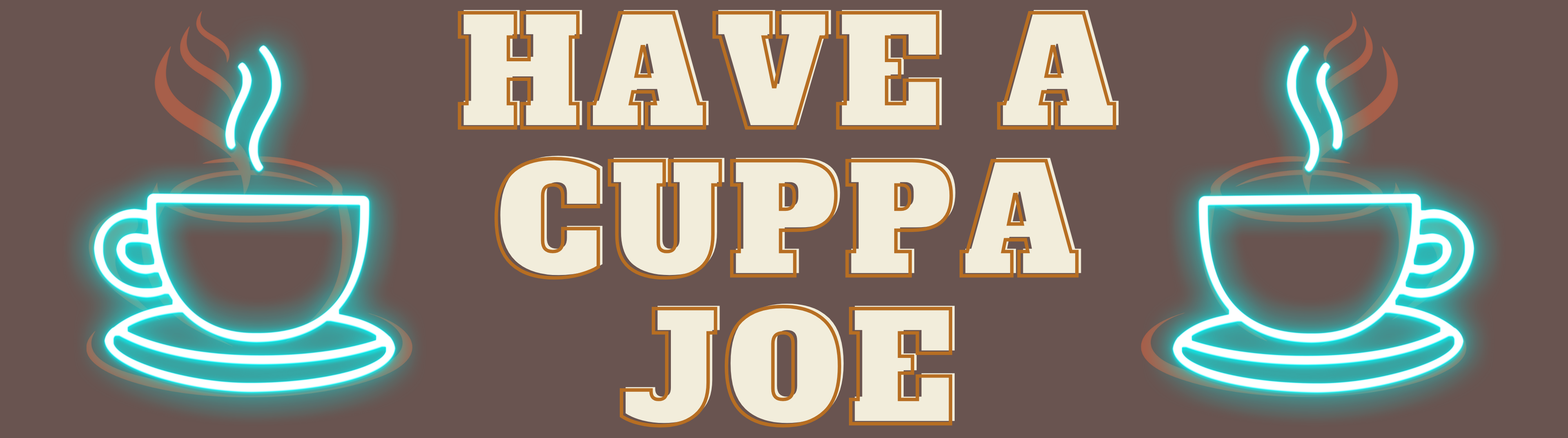 Have a Cuppa Joe