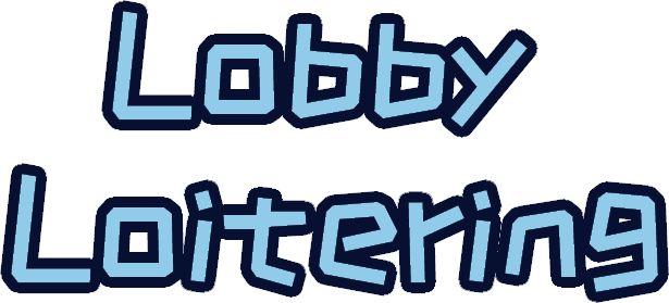 Lobby Loitering