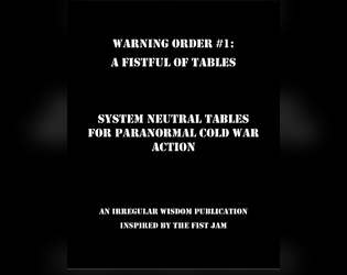 Warning Order #1   - Warning Order #1: A FISTful of Tables 