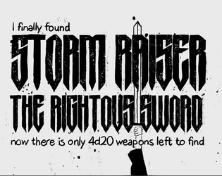 Storm Raiser the Righteous Sword   - Or 4d20 other ways to  name your weapon 