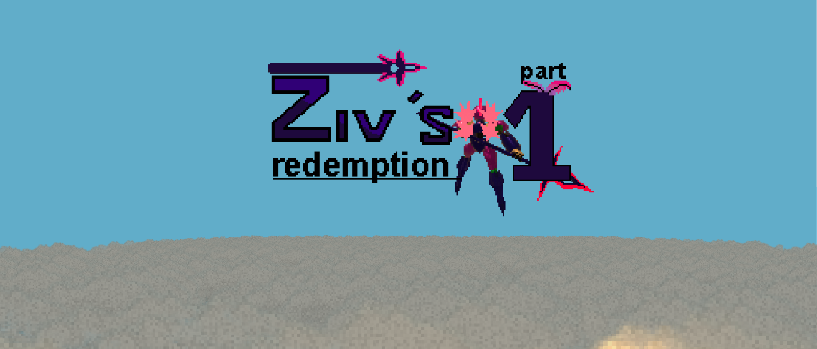 Ziv's Redemption: Part 1