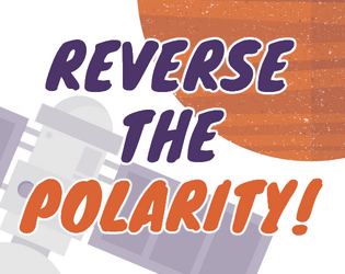 Reverse the Polarity!   - Technobabble for getting your Starforged ship in & out of trouble 