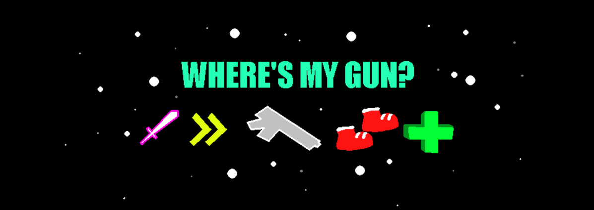 Where's My Gun?