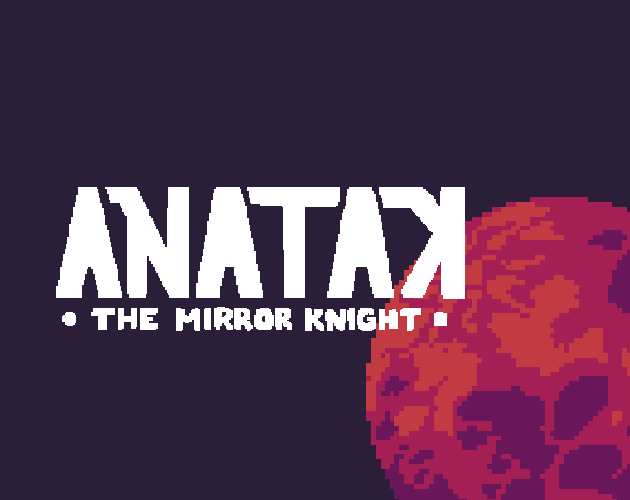 Cover image for Anatak - The Mirror Knight
