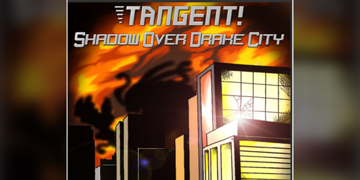 Cover image for TANGENT! - Shadow Over Drake City