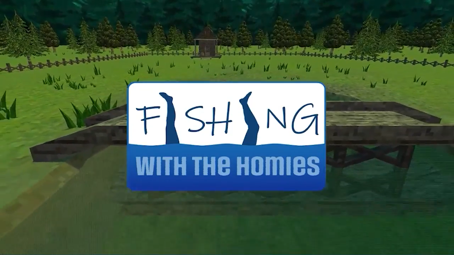 Fishin' with the Homies
