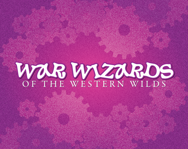 Cover image for War Wizards of the Western Wilds