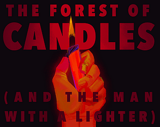 The Forest of Candles (And The Man With A Lighter)
